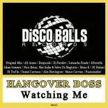Hangover Boss - Watching Me (Nico Heinz, Max Kuhn & Fabio De Magistris Remix)