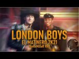 London Boys - El Matinero 2K21 (TheReMiXeR RMX)