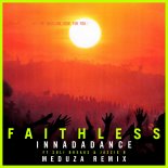 Faithless feat. Suli Breaks & Jazzie B - Innadadance (Meduza Extended Remix)
