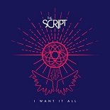 The Script - I Want It All (Original Mix)