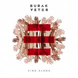 Burak Yeter - Sing Along (Ayur Tsyrenov DFM Remix)