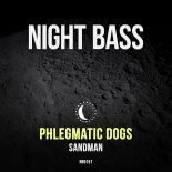Phlegmatic Dogs - Sandman (Original Mix)