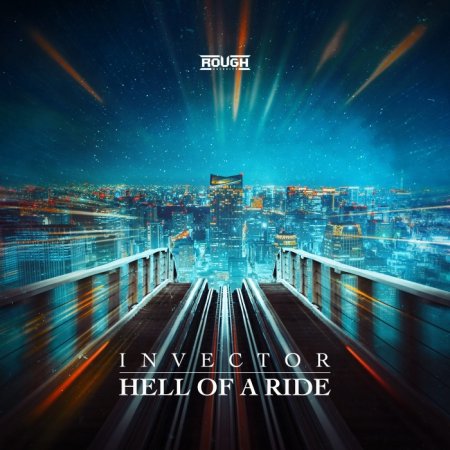 Invector - Hell Of A Ride (Extended Mix)