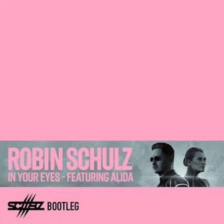 Robin Schulz feat. Alida - In Your Eyes (Scaarz Bootleg)