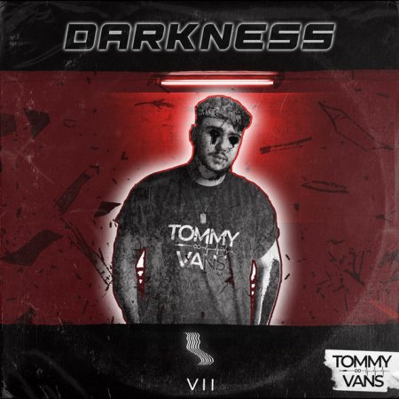 Tommy Vans - Darkness