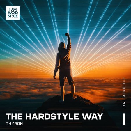 Thyron - The Hardstyle Way (Extended Mix)