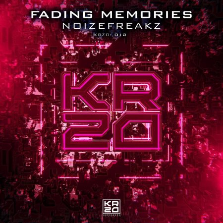 Noizefreakz - Fading Memories