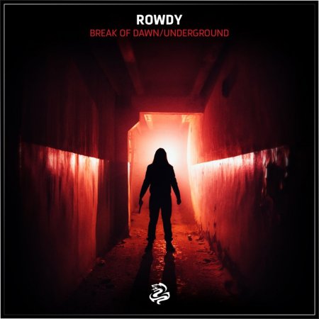 Rowdy - Break Of Dawn