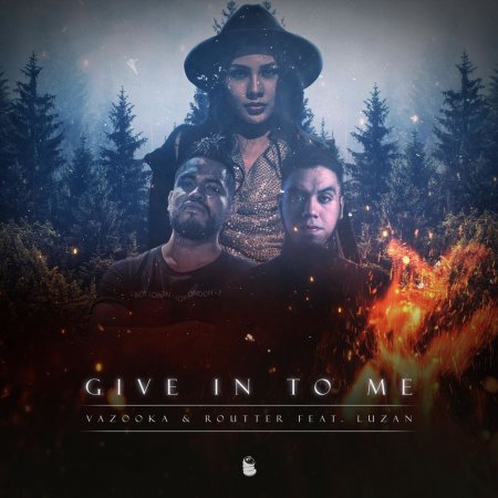 Vazooka & Routter feat. Luzan - Give In to Me