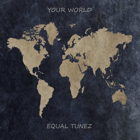 Equal Tunez - Your World