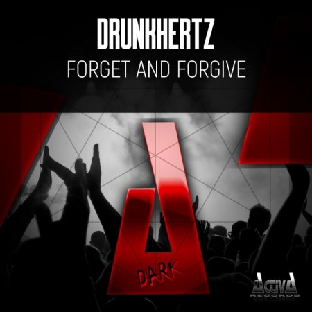 Drunkhertz - Forget & Forgive