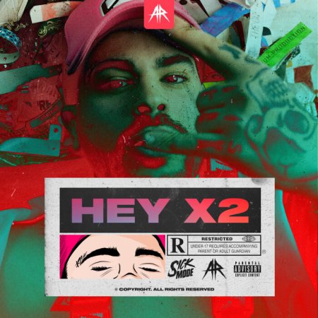 Sickmode - HEY X 2 (Extended Mix)