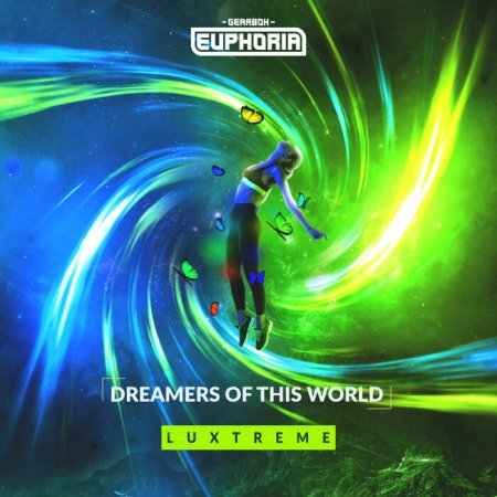 Luxtreme - Dreamers Of This World (Extended Mix)