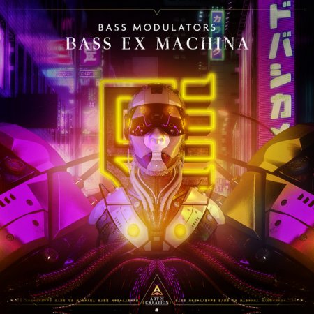 Bass Modulators - Bass Ex Machina (Extended Mix)