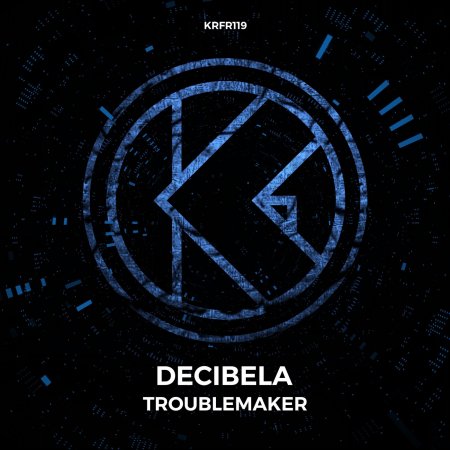 Decibela - Troublemaker