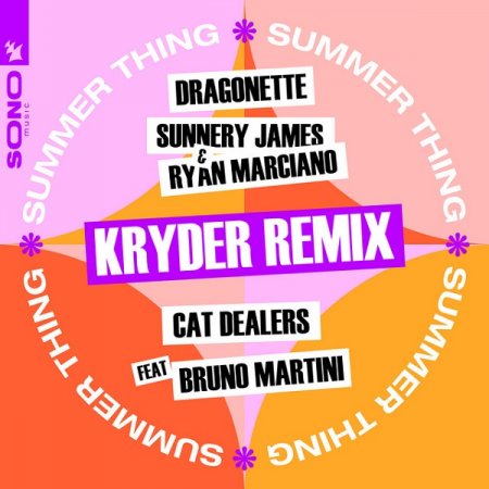 Dragonette & Sunnery James & Ryan Marciano & Cat Dealers ft. Bruno Martini - Summer Thing (Kryder Remix)