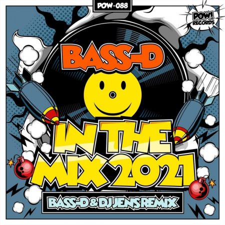 Bass-D - In the Mix 2021 (Bass-D & DJ Jens Remix-Original Mix)