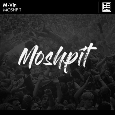 M-Vin - Moshpit