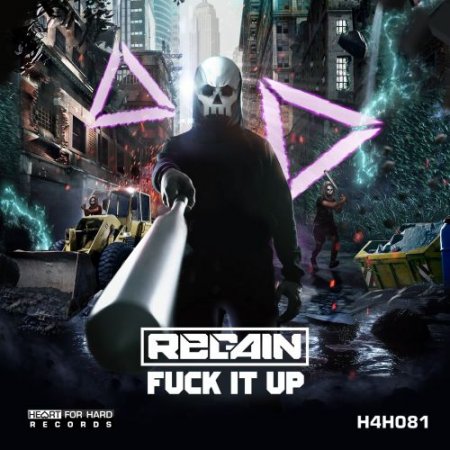 Regain - Fuck It Up (Extended Mix)