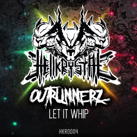 Outrunnerz - Let It Whip (Extended Mix)