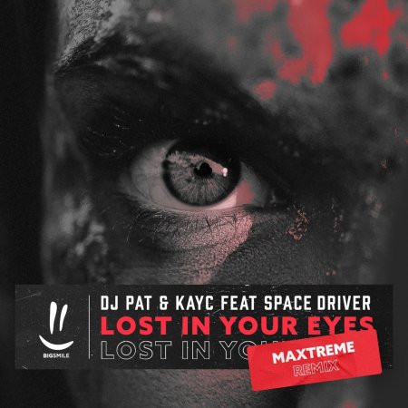 DJ Pat & KAYC feat. Space Driver - Lost In Your Eyes (Maxtreme Remix)