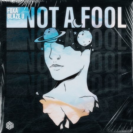 Foxa & Blaze U - Not A Fool (Extended Mix)