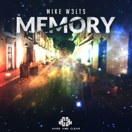 Mike W3lts - Memory (Radio Edit)