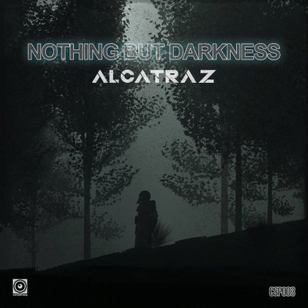 Alcatraz - Nothing But Darkness (Original Mix)