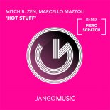 Zen x Mitch B. x Marcello Mazzoli - Hot Stuff (Radio Edit)