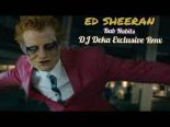 Ed Sheeran - Bad Habits (DJ Deka Exclusive Remix)