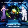 Elton John x Dua Lipa & PNAU - Cold Heart (Amice Remix)