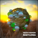 PEACE MAKER! - Babylonia (Extended Mix)