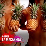 A-Mase - La Macarena (Extended Mix)