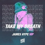 The Weeknd - Take My Breath (James Hype Remix)