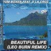 Tom Boxer feat. D La Cruz - Beautiful Life (Leo Burn Radio Edit)