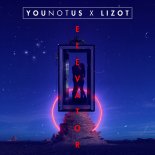 YouNotUs & Lizot - Elevator (Extended)