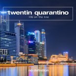 Twentin Quarantino - Life On The Line (Extended Mix)