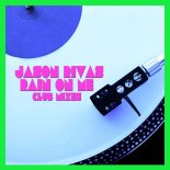 Jason Rivas - Rain on Me (Club Mix)