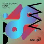 Block & Crown - Fever (Original Mix)
