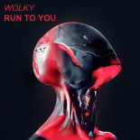 Wolky - Run to You (Dance Mix)