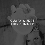 Guapa, JKRS - This Summer (Original Mix)