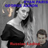 Ryan Paris & George Aaron - Russian Ladies (Italo Disco Remake)