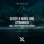 Seegy & Make One - Stranger (Seegy Extended Progressive Remix)