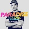 Drenchill feat. Indiiana - Paradise (A-Traxx Remix)