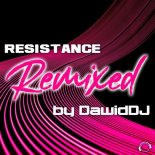 Résistance - Sin Discoteca... No Fiesta! (DawidDJ Remix Edit)