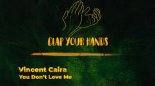 Vincent Caira - You Don’t Love Me