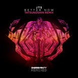 JTS - Better Now (Tatsunoshin Extended Remix)