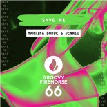 Martina Budde & Dennio - Save Me (Original Mix)