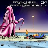 CamelPhat & Rebuke - The Future (Original Mix)