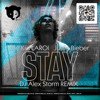 The Kid Laroi & Justin Bieber - Stay (DJ Alex Storm Remix)